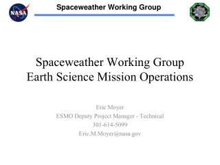 Spaceweather Working Group Earth Science Mission Operations