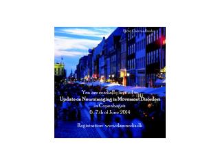 You are cordially invited to Update on Neuroimaging in Movement Disorders in Copenhagen