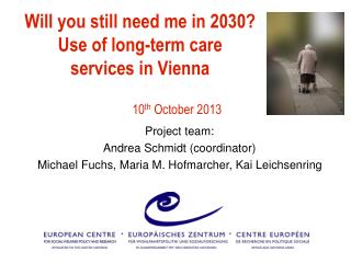 Will you still need me in 2030? Use of long-term care services in Vienna