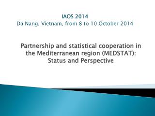 IAOS 2014 Da Nang, Vietnam, from 8 to 10 October 2014