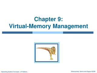 Chapter 9: Virtual-Memory Management
