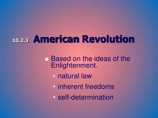 10.2.3 American Revolution