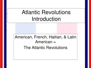 Atlantic Revolutions Introduction