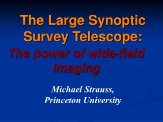 The Large Synoptic Survey Telescope: