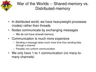 War of the Worlds -- Shared-memory vs. Distributed-memory