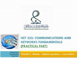 Net 222: Communications and networks fundamentals ( Practical Part)