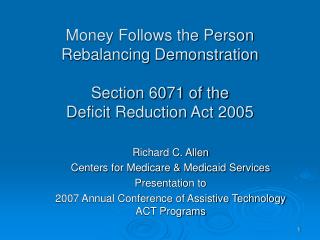 Richard C. Allen Centers for Medicare &amp; Medicaid Services Presentation to