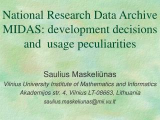 National Research Data Archive MIDAS: development decisions and usage peculiarities
