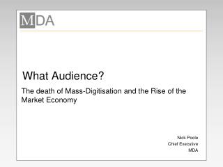 What Audience?