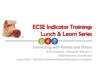 ECSE Indicator Trainings Lunch &amp; Learn Series