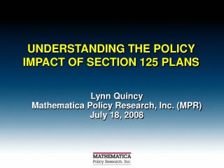 UNDERSTANDING THE POLICY IMPACT OF SECTION 125 PLANS