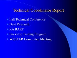 Technical Coordinator Report