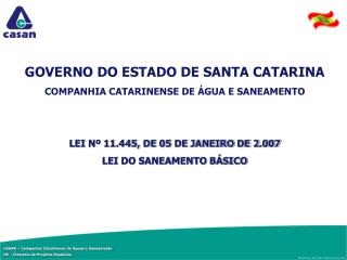 GOVERNO DO ESTADO DE SANTA CATARINA COMPANHIA CATARINENSE DE ÁGUA E SANEAMENTO
