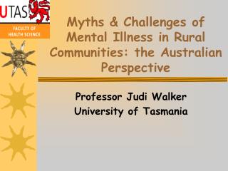 Myths &amp; Challenges of Mental Illness in Rural Communities: the Australian Perspective