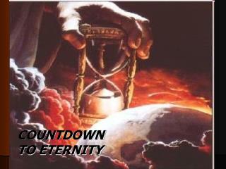 COUNTDOWN TO ETERNITY