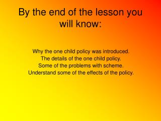By the end of the lesson you will know: