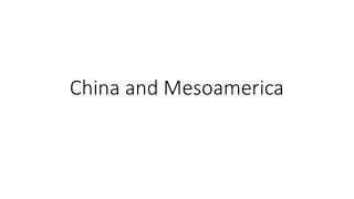 China and Mesoamerica