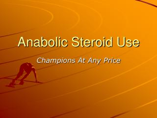 Anabolic Steroid Use