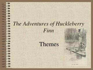 The Adventures of Huckleberry Finn