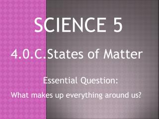 4.0.C.States of Matter  