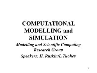 COMPUTATIONAL MODELLING and SIMULATION