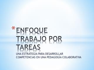 ENFOQUE TRABAJO POR TAREAS