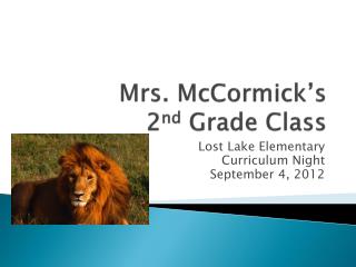 Mrs. McCormick’s 2 nd Grade Class