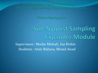 Sub- Nyquist Sampling Expander Module