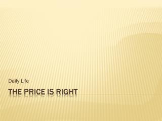 The Price is Right
