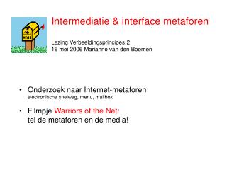 Intermediatie &amp; interface metaforen Lezing Verbeeldingsprincipes 2