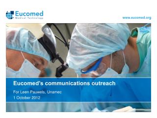 Eucomed’s communications outreach