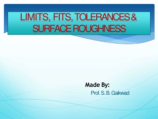 LIMITS, FITS, TOLERANCES & SURFACE ROUGHNESS