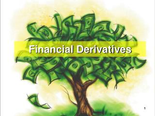 Financial Derivatives