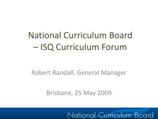 National Curriculum Board – ISQ Curriculum Forum