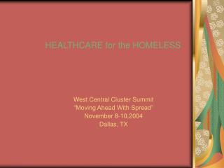 HEALTHCARE for the HOMELESS