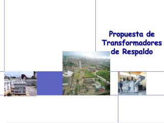 Propuesta de Transformadoresde Respaldo