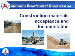 Construction materials acceptance and documentation