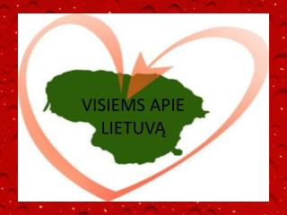 VISIEMS APIE LIETUVĄ