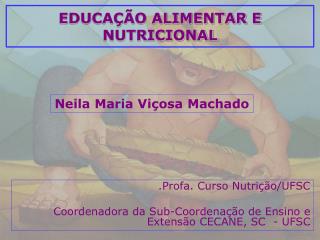 EDUCAÇÃO ALIMENTAR E NUTRICIONAL