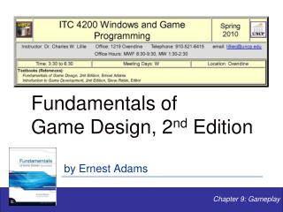 Fundamentals of Game Design, 2 nd Edition