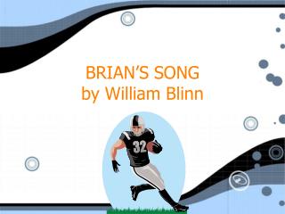 BRIAN’S SONG by William Blinn