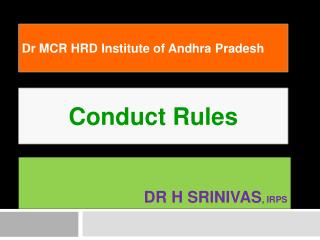 Dr H Srinivas , IRPS