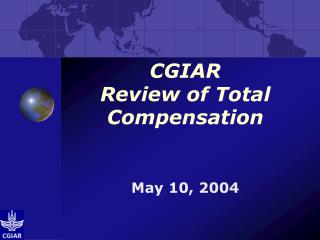 CGIAR Review of Total Compensation