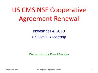 US CMS NSF Cooperative Agreement Renewal