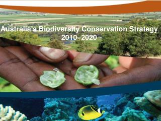 Australia’s Biodiversity Conservation Strategy 2010–2020