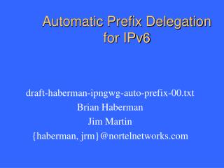 Automatic Prefix Delegation for IPv6