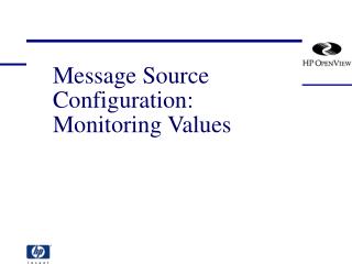 Message Source Configuration: Monitoring Values