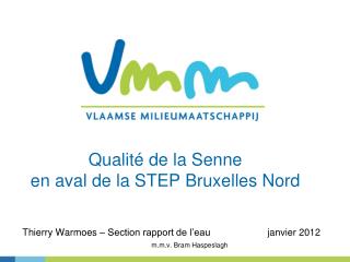 Qualité de la Senne en aval de la STEP Bruxelles Nord