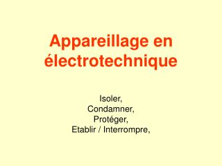 Appareillage en électrotechnique