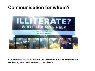 Communication for whom?
